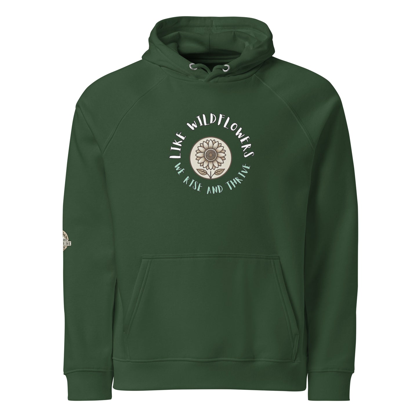 Unisex "Like Wildflowers, We Rise and Thrive" eco raglan hoodie