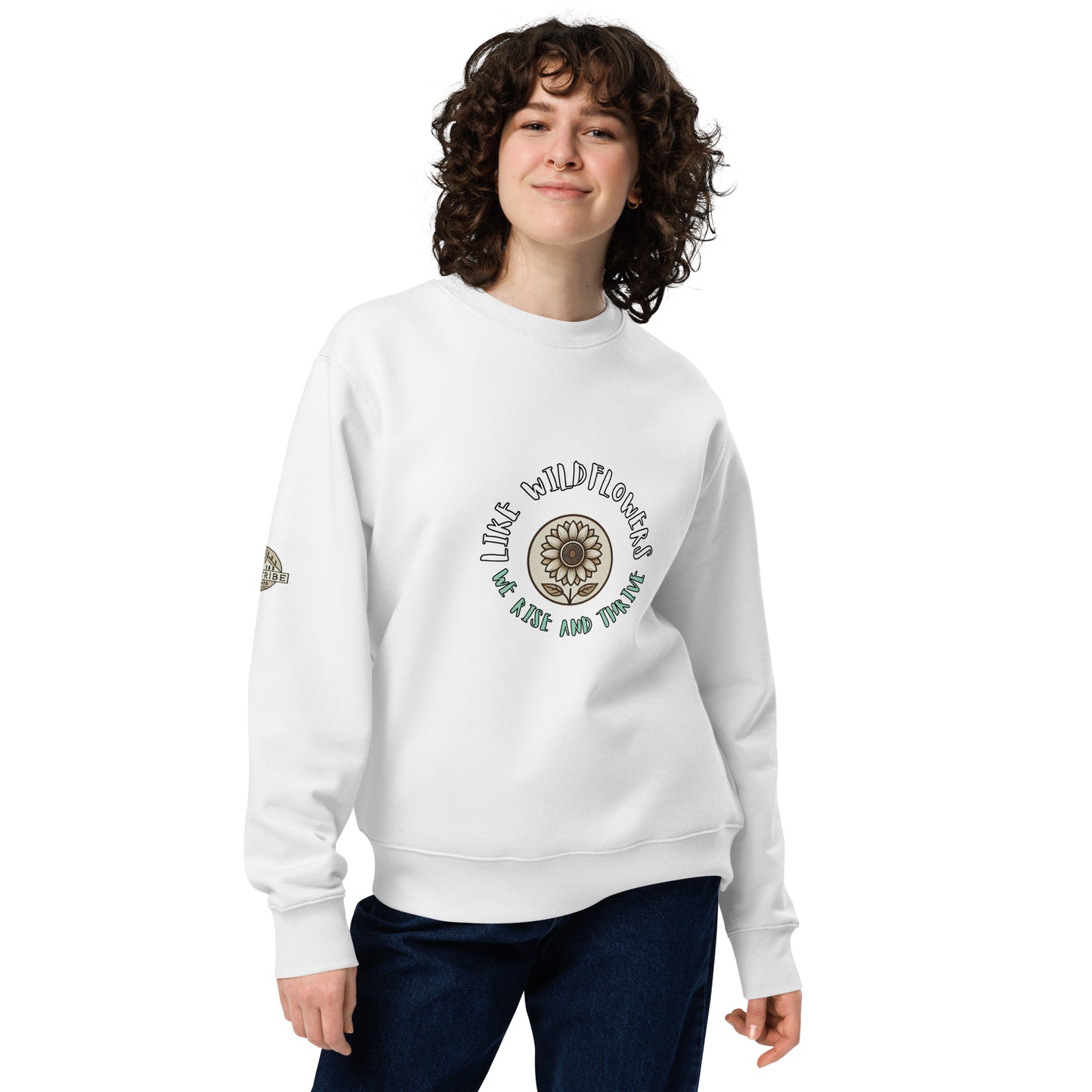 Unisex "Like Wildflowers, We Rise and Thrive" eco sweatshirt