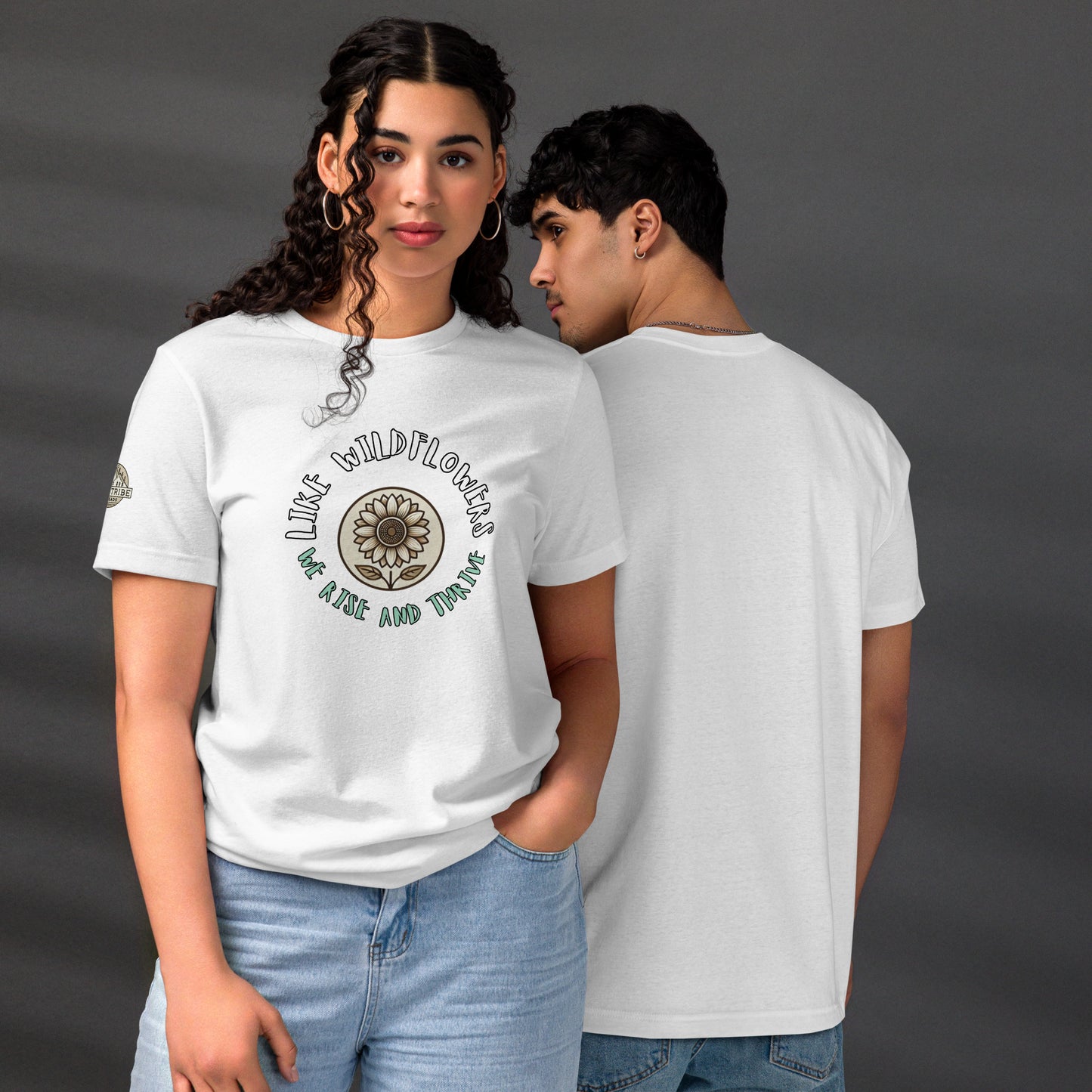 Unisex "Like Wildflowers, We Rise and Thrive" eco t-shirt